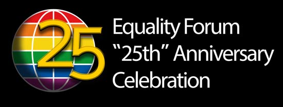 Equality Forum 25th Anniversary Celebration 